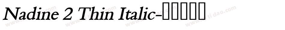 Nadine 2 Thin Italic字体转换